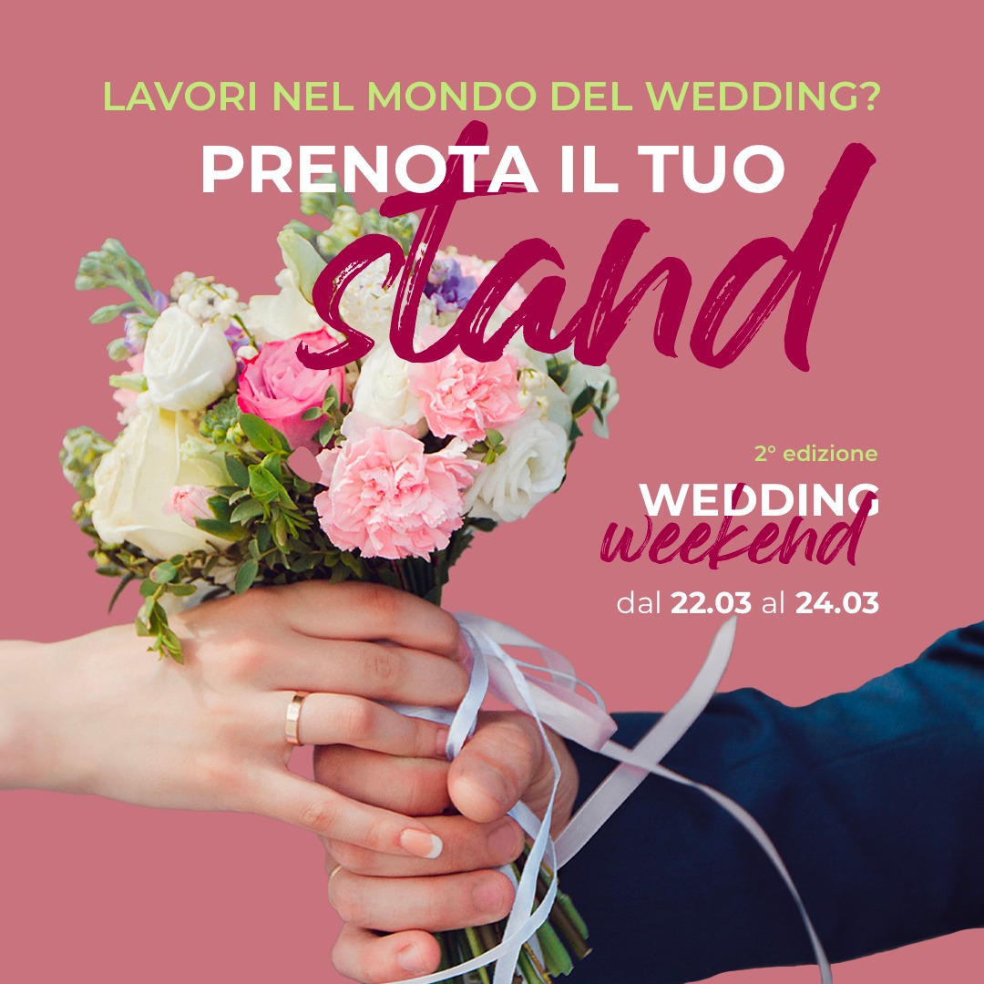Wedding weekend: prenota il tuo stand